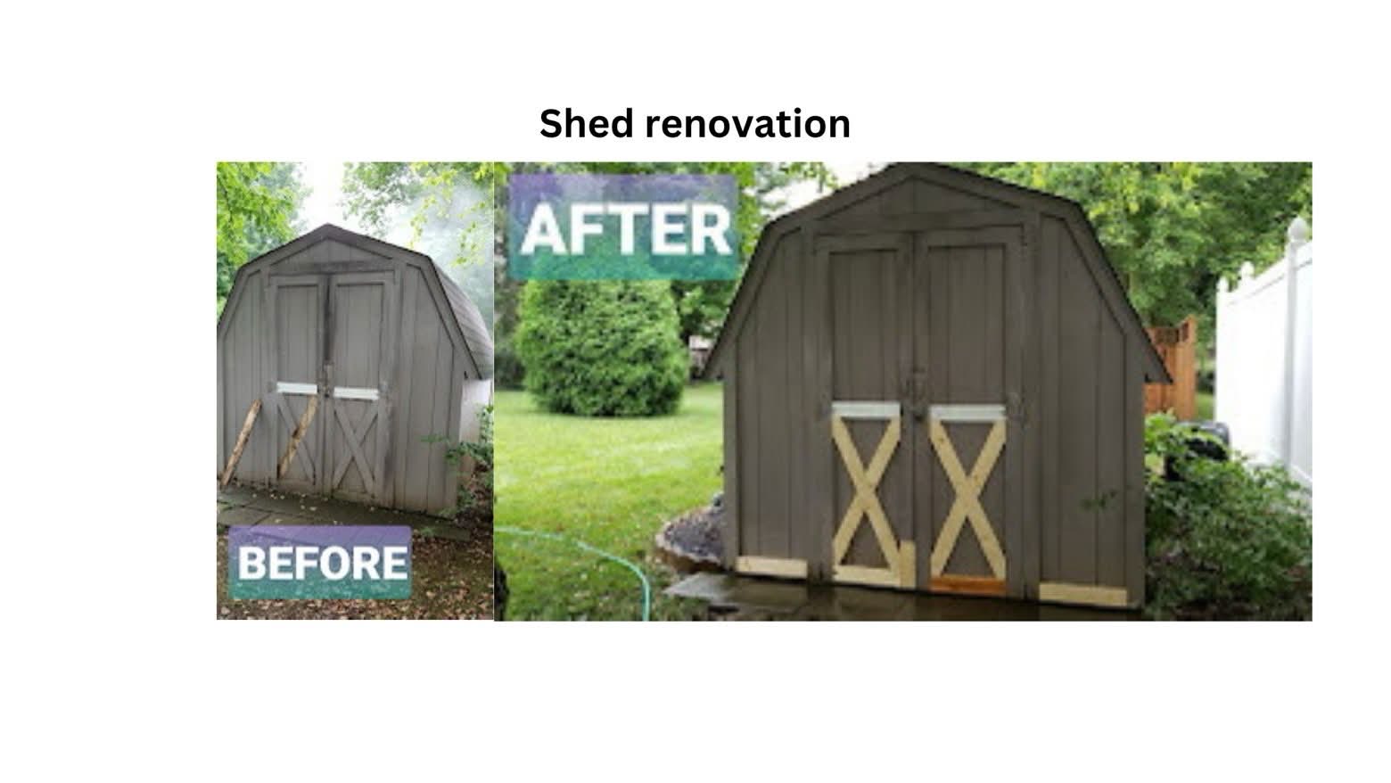 Shed renovation before and after